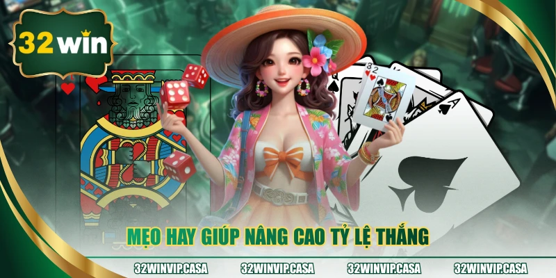 Mẹo hay giúp nâng cao tỷ lệ thắng